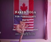 Day 6. Naked YOGA for perfect sex. Theory of Sex CLUB. from adelesexyuk spiritual nude yoga 6