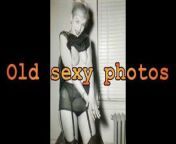 old sexy photos from old sexy photo