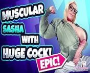 Muscular Sasha with Huge Cock! Muscle and Futa Fetish PREVIEW from sonakshi sanha xxxress nip slipian girl garden sex