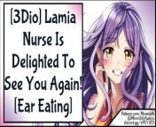 3Dio Lamia Nurse Is Delighted To See You Again! Ear Eating ASMR Wholesome from lemia